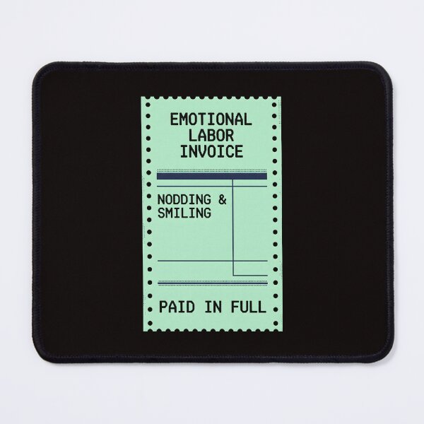 Item preview, Emotional Labor Invoice Receipt Graphic designed and sold by SplashTastic.