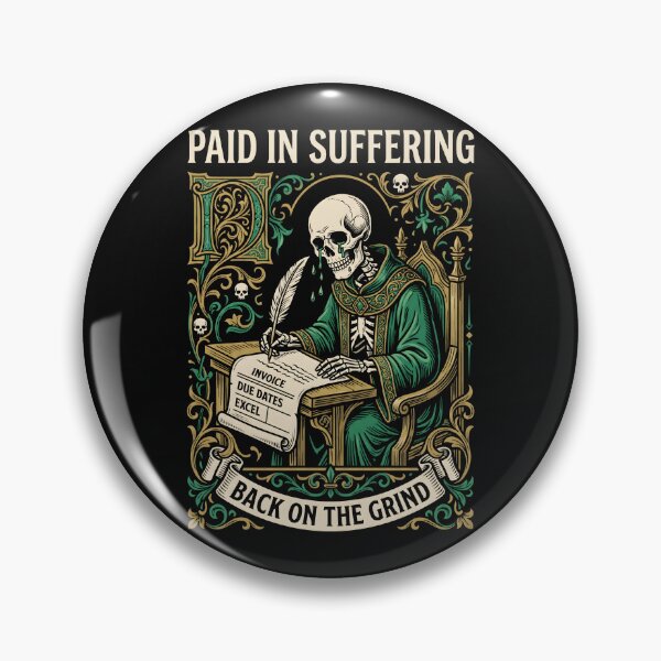 Item preview, Paid In Suffering Skeleton Scribe Work Humor designed and sold by SplashTastic.