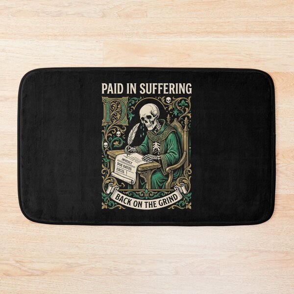 Item preview, Paid In Suffering Skeleton Scribe Work Humor designed and sold by SplashTastic.
