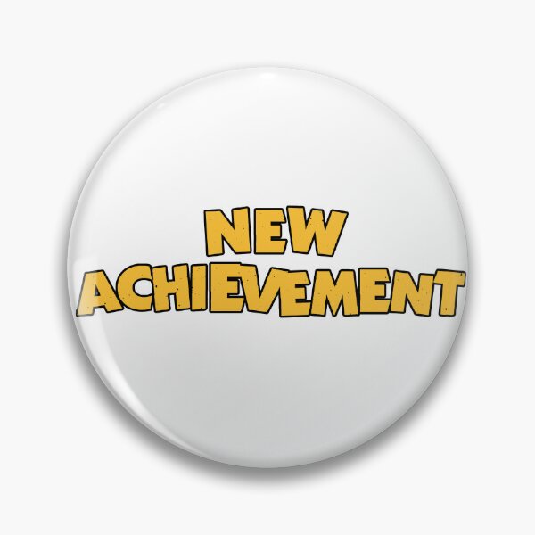 Item preview, New Achievement  designed and sold by JonathanGrimm.