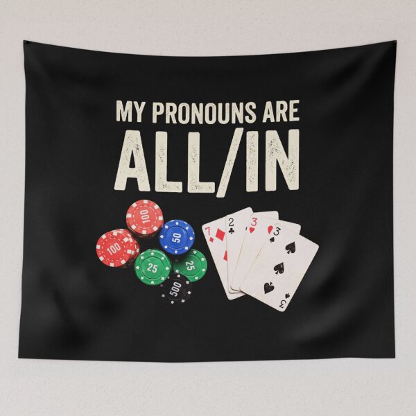 Item preview, My Pronouns Are All In Poker designed and sold by Pushsatxx.