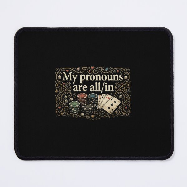 Item preview, My Pronouns Are All In Funny Poker Card Player Gambling designed and sold by Pushsatxx.