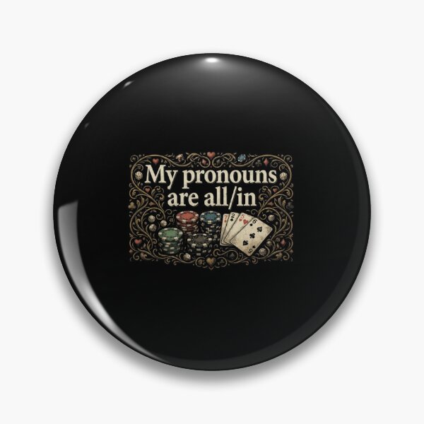 Item preview, My Pronouns Are All In Funny Poker Card Player Gambling designed and sold by Pushsatxx.