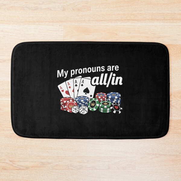Item preview, My Pronouns Are All In Funny Poker Player Gambling designed and sold by Pushsatxx.