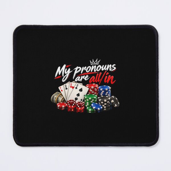 Item preview, My Pronouns Are All In Poker designed and sold by Pushsatxx.