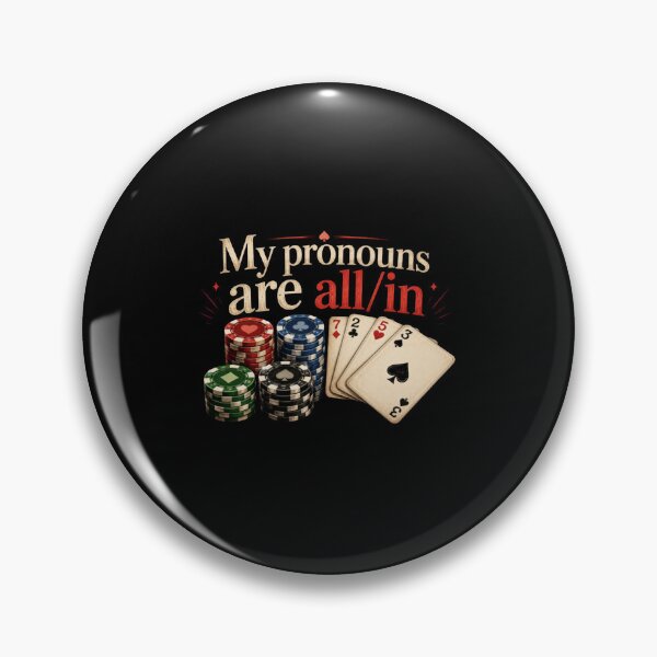 Item preview, My Pronouns Are AllIn Poker Player Gambler Card Game designed and sold by Pushsatxx.