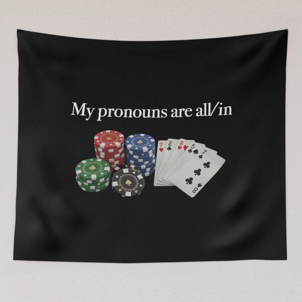 Item preview, My-Pronouns-Are-All-In designed and sold by Pushsatxx.