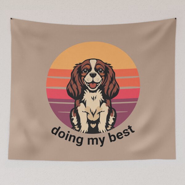 Item preview, cavalier king charles spaniel doing my best designed and sold by Guleniza.