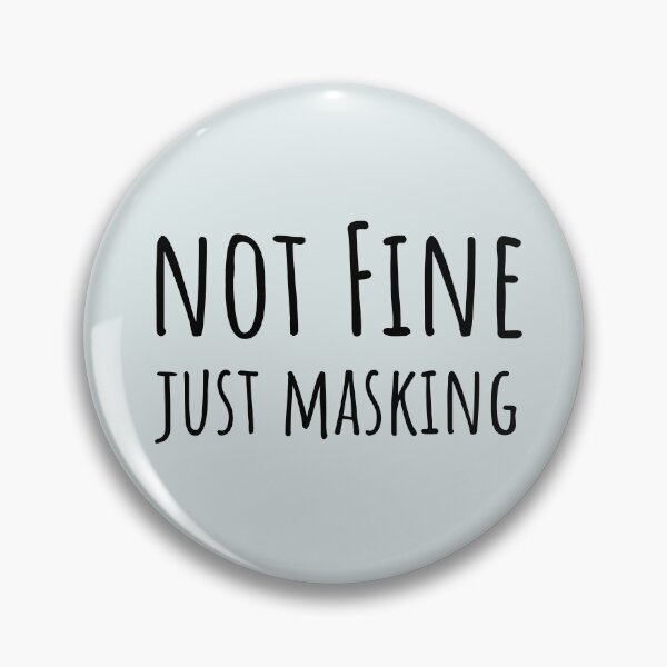 Item preview, Not Fine Just Masking Neurodivergent AuDHD Gift designed and sold by Notty DOT.
