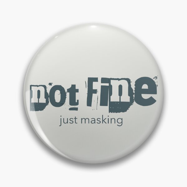 Item preview, Not Fine Just Masking Neurodivergent AuDHD Gift designed and sold by Notty DOT.