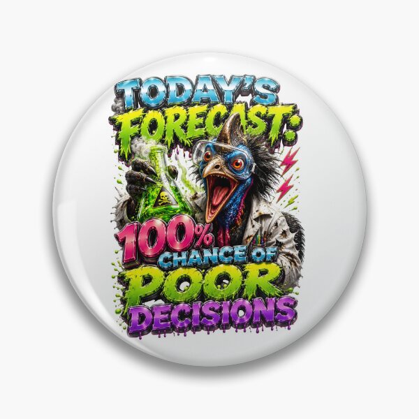 Item preview, Today's Forecast 100% Chance Of Poor Decisions designed and sold by Sovereign Supply Co..