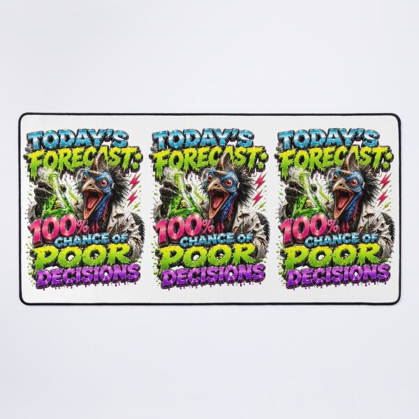Item preview, Today's Forecast 100% Chance Of Poor Decisions designed and sold by Sovereign Supply Co..