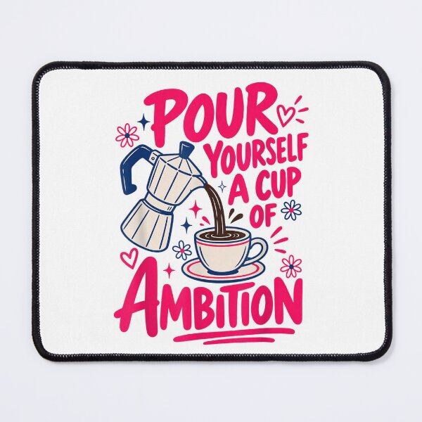 Item preview, Coffee Lover Moka Pot Pour Yourself A Cup of Ambition designed and sold by SaboCollita.