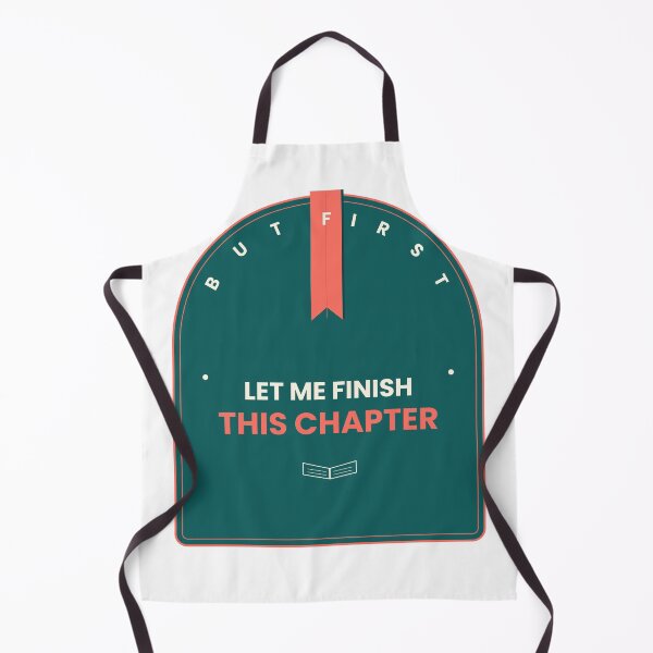 Item preview, But First Let Me Finish This Chapter Funny Bookworm T-Shirt designed and sold by Mega-Shopping.