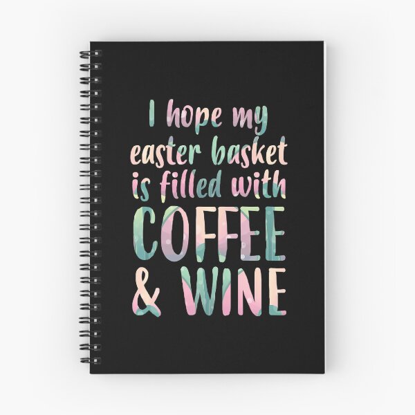 Item preview, I Hope My Easter Basket Is Filled With Coffee  Wine designed and sold by ely-brittaney.