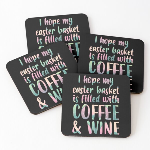 Item preview, I Hope My Easter Basket Is Filled With Coffee  Wine designed and sold by ely-brittaney.