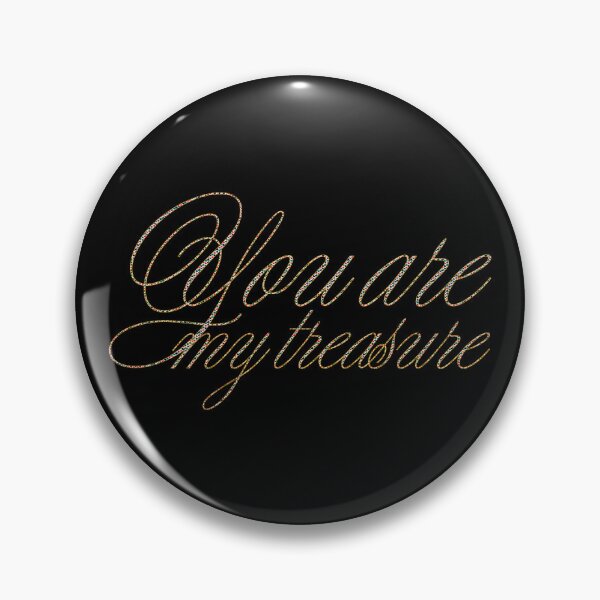 Item preview, You are my treasure designed and sold by Yamy Morrell Art and Design.