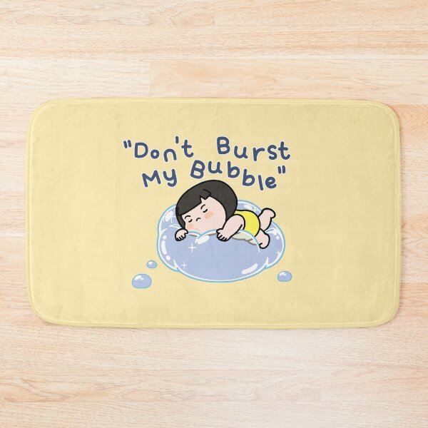 Item preview, Don’t Burst My Bubble – Ttorun designed and sold by tongstudio.