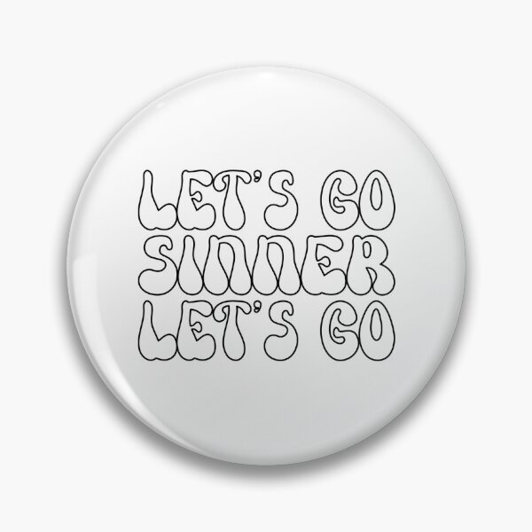 Item preview, Lets Go Sinner Lets Go designed and sold by damar-cuscaton.