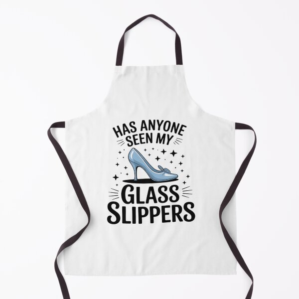 Item preview, Has Anyone Seen My Glass Slippers Cool Gift designed and sold by linn-kathline.