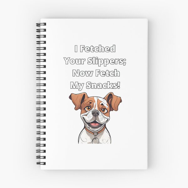 Item preview, I Fetched Your Slippers Not Fetch My Snacks Dog Lover'S Humor designed and sold by linn-kathline.