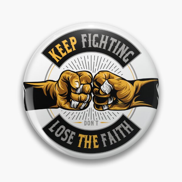Item preview, Keep Fighting Dont Lose The Faith Fist Bump Motivation designed and sold by heedooppod.