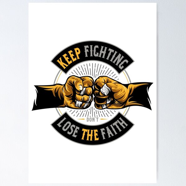 Item preview, Keep Fighting Dont Lose The Faith Fist Bump Motivation designed and sold by heedooppod.