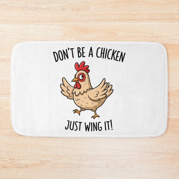 Item preview, Don'T Be A Chicken Just Wing It Confident Hen designed and sold by shockley-kashaz.