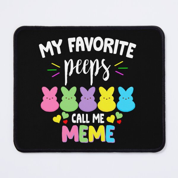 Item preview, My Favorite Peeps Call Me Meme designed and sold by ivy-aiko.