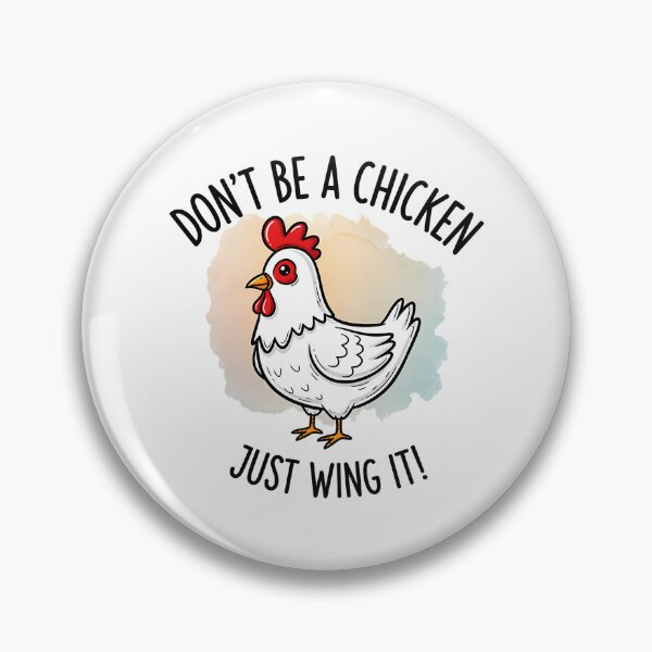 Item preview, Don'T Be A Chicken Just Wing It White Hen Motivation designed and sold by shockley-kashaz.