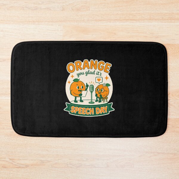 Item preview, Orange You Glad It's Speech Day Funny Orange Pun designed and sold by leocreatives.