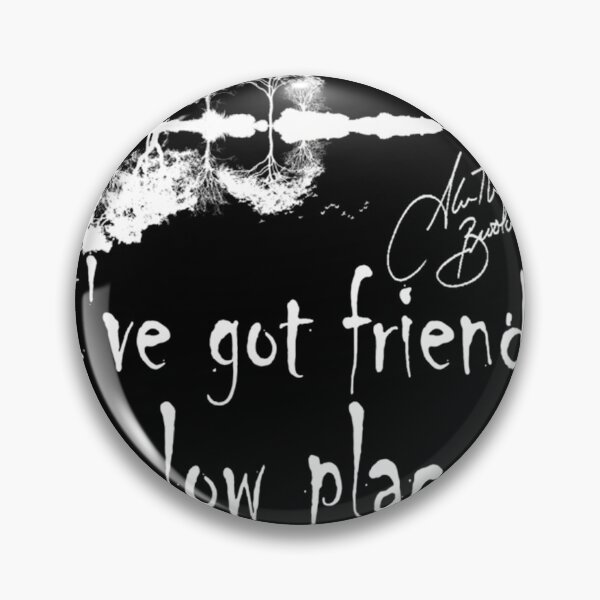 Item preview,  I'Ve Got Friends In Low Places designed and sold by ACRS-Design.