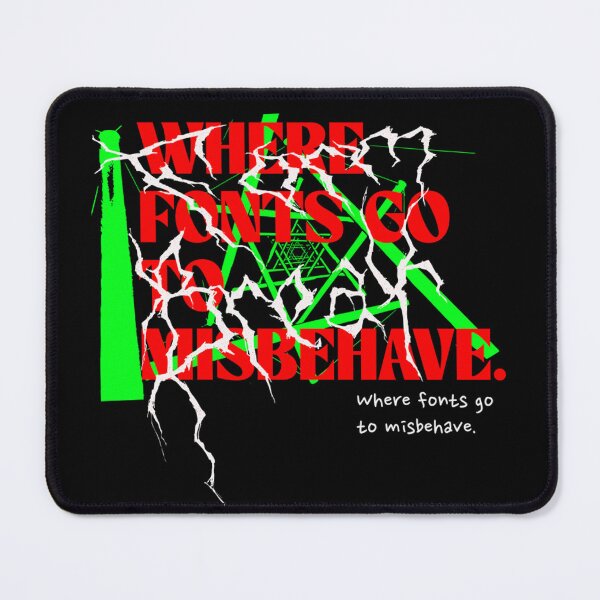 Item preview, Where Fonts Misbehave Creative T-Shirt, Designer Humor Graphic designed and sold by baretyas.