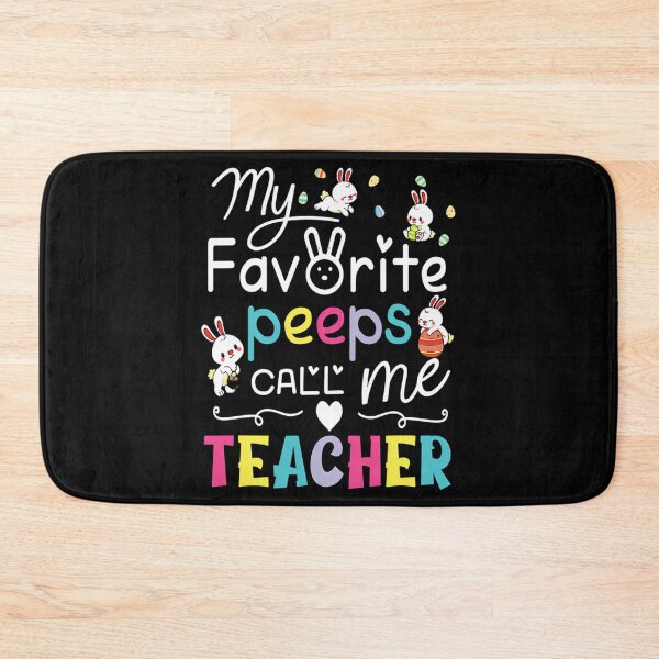Item preview, My Favorite Peeps Call Me Teacher Bunny Rabbit Easter Day designed and sold by ivy-aiko.
