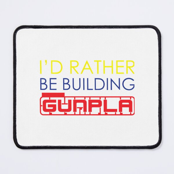 Item preview, I'D Rather Be Building Gunpla designed and sold by stamper-andera.