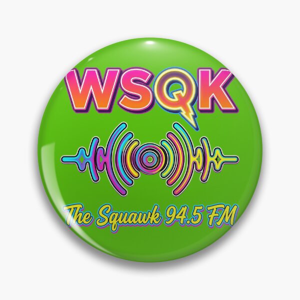 Item preview, WSQK The Squawk 94.5 FM Radio Design designed and sold by NextGenerationW.