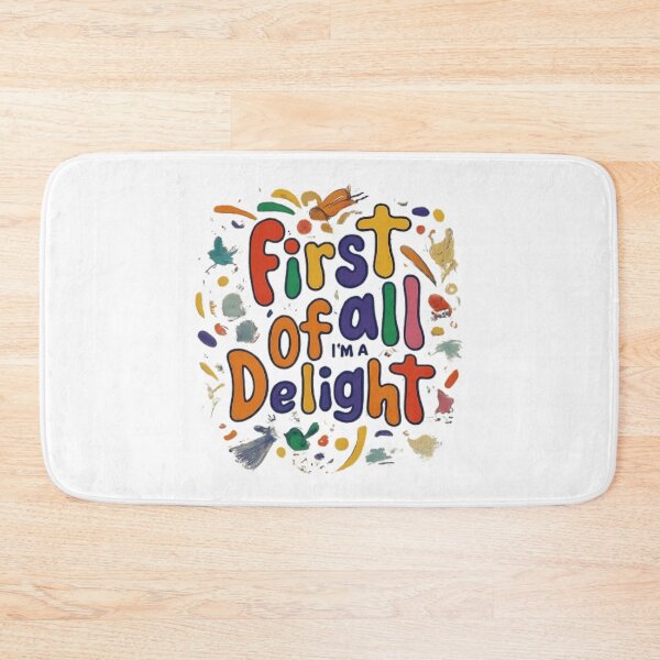 Item preview, First Of All Im A Delight Joyful Tees designed and sold by shockley-kashaz.