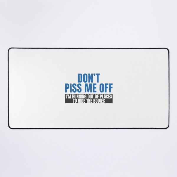 Item preview, Don't Piss Me Off | Sarcastic Funny Slogan | ⭐⭐⭐⭐⭐ designed and sold by UnicornFansk.