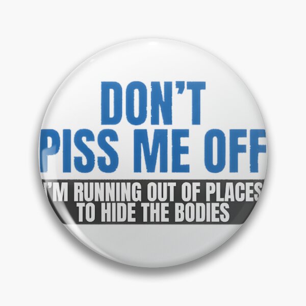 Item preview, Don't Piss Me Off | Sarcastic Funny Slogan | ⭐⭐⭐⭐⭐ designed and sold by UnicornFansk.