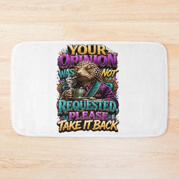 Item preview, Your Opinion Was Not Requested Please Take It Back designed and sold by Sovereign Supply Co..