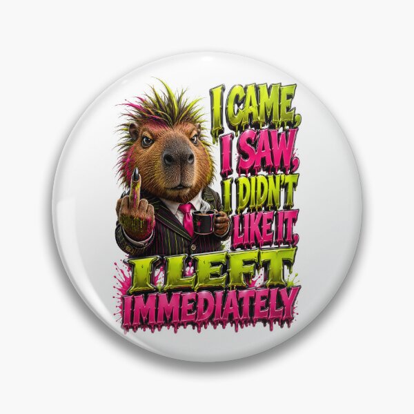 Item preview, I Came I Saw I Didn't Like It I Left Immediately designed and sold by Sovereign Supply Co..