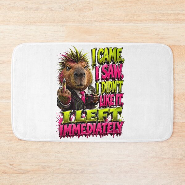 Item preview, I Came I Saw I Didn't Like It I Left Immediately designed and sold by Sovereign Supply Co..