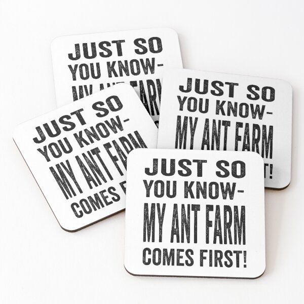 Item preview, Just So You Know My Ant Farm Comes First But I Still Like You designed and sold by shockley-kashaz.