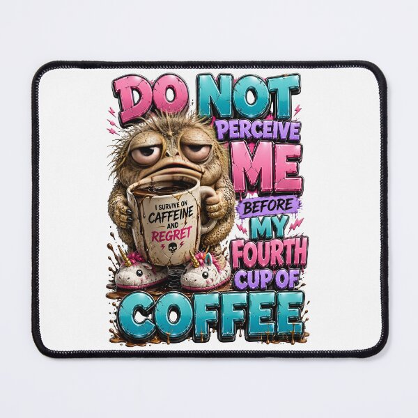 Item preview, Do Not Perceive Me Before My Fourth Cup Of Coffee designed and sold by Sovereign Supply Co..