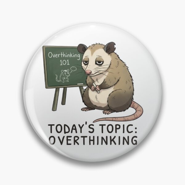 Item preview, Today’s Topic: Overthinking – University Student Humor designed and sold by ChernotytskaArt.