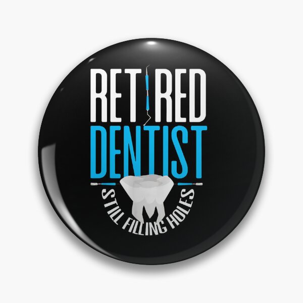 Item preview, Retired Dentist Filling Holes Dental Humor Gift designed and sold by neviltumasher.