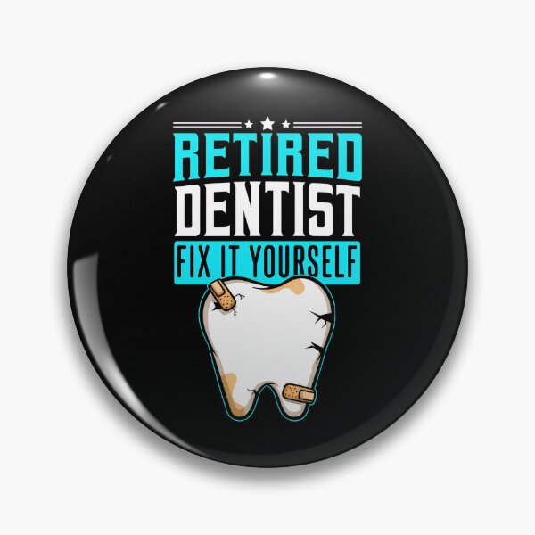 Item preview, Retired Dentist Fix It Yourself Funny Gift designed and sold by anosxnreasto.