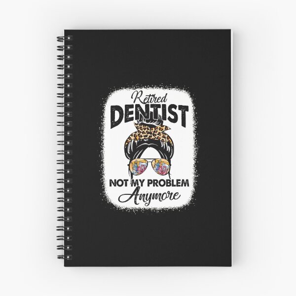 Item preview, Retired Dentist Not My Problem Anymore Messy Bun designed and sold by rohlfhorricou.