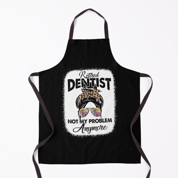 Item preview, Retired Dentist Not My Problem Anymore Messy Bun designed and sold by rohlfhorricou.