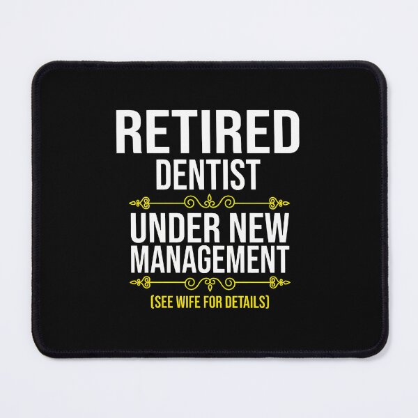 Item preview, Retired Dentist Under New Management See Grandkids For Details designed and sold by kalmanfjskrine.